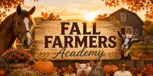 Farmers Academy Tuesday Fall Session 