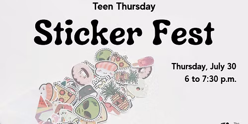 Teen Thursday: Sticker Fest