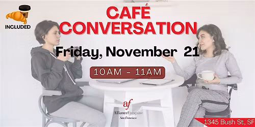 Caf\u00e9 Conversation - November 21, 2025