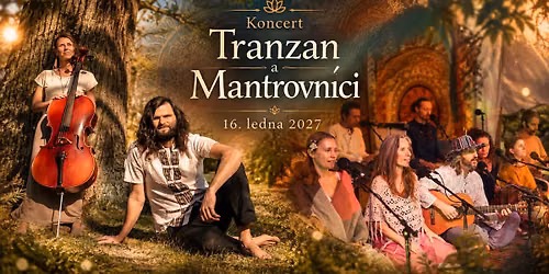Spole\u010dn\u00fd koncert Tranzan a Mantrovn\u00edci