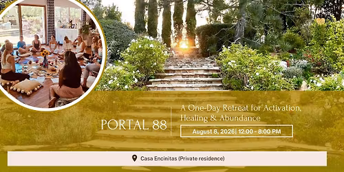 Portal 88: A One-Day Retreat for Activation of Body, Heart & Soul\u2728