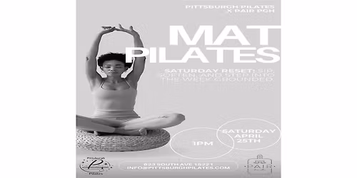 Pair & Pittsburgh Pilates: Saturday Reset with Mat Pilates and Matcha!