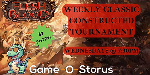 FLESH AND BLOOD CLASSIC CONSTRUCTED TOURNAMENT