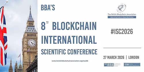 BBA's 8th Blockchain International Scientific Conference ISC2026, London