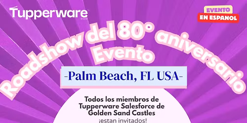 Evento del 80 Aniversario - Evento en Espanol & en Persona - Palm Beach, Florida