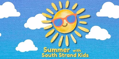 Summer with South Strand Kids \/\/ Every Wednesday This Summer