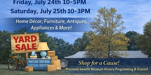 MUSEUM YARD SALE!
