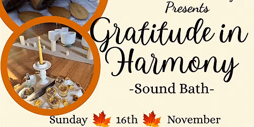 Gratitude in Harmony -Sound Bath-