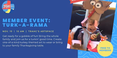 TRAHC Member Event: Turk-a-Rama
