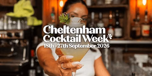 Cheltenham Cocktail Week 2026