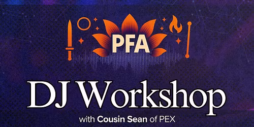 DJ Workshop | Beginners Class | Philly Flow Academy & Cousin Sean
