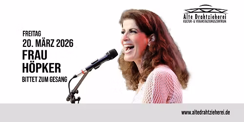 Frau Höpker bittet zum Gesang