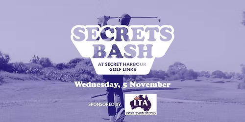 Secrets Monthly Bash - Sponsored by LTA