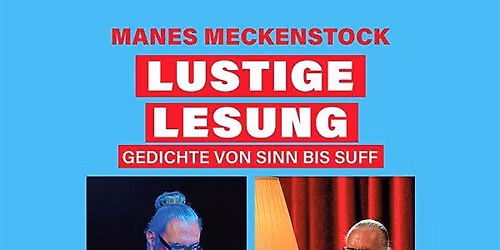Manes Meckenstock - Lustige Lesung: Gedichte von Sinn bis Suff