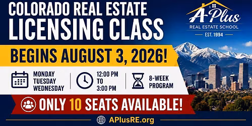 Colorado Real Estate Licensing Class \u2013 Begins August 3, 2026