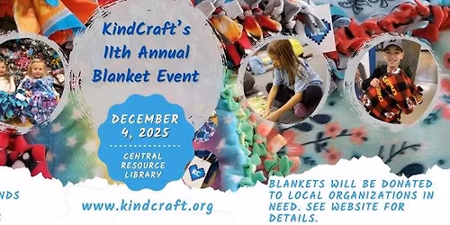 KindCraft's 11th Annual Blanket event