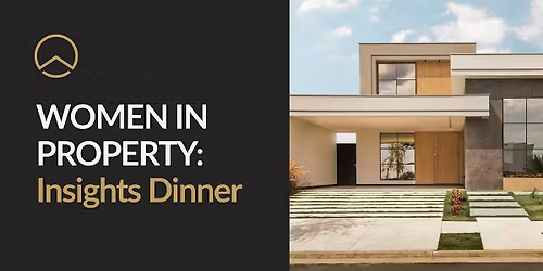 Women in Property - June Insights Dinner