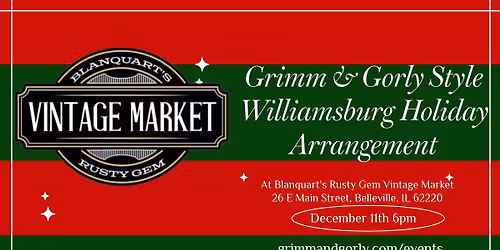 Grimm & Gorly Style Williamsburg Holiday Arrangement 