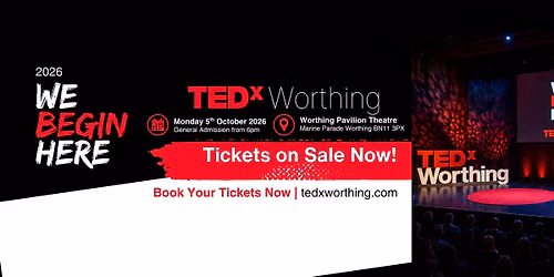 TEDxWorthing 2026 | We Begin Here