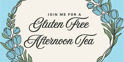 Gluten Free Afternoon Tea Social Event
