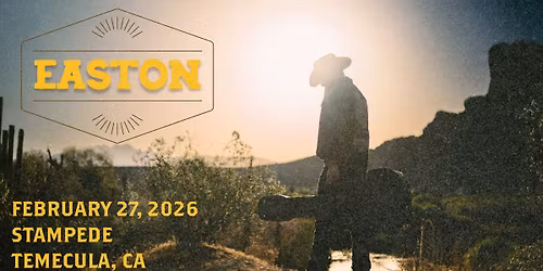 Easton Corbin - 2.27.26 - Stampede - Temecula, CA