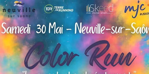Color Run \u2013 Samedi 30 mai \u00e0 Neuville-sur-Sa\u00f4ne !