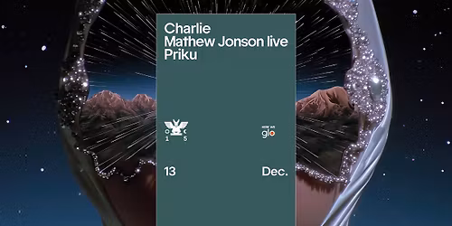 GH 13.12 | Charlie, Mathew Jonson live, Priku 
