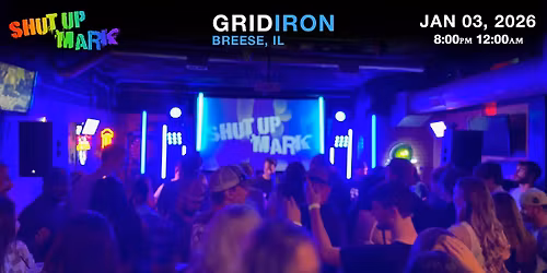 Shut Up Mark @ Gridiron