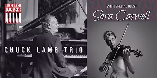 JAZZ at Caffe Lena: The Chuck Lamb Trio with Special Guest Sara Caswell