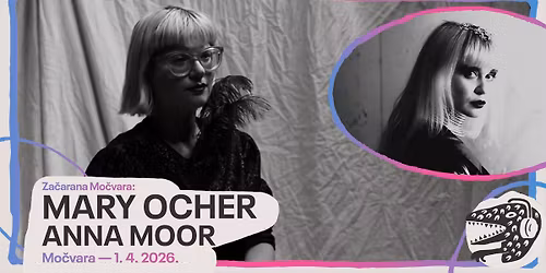 Art pop avant-garde koncert: Mary Ocher i Anna Moor u Za\u010daranoj Mo\u010dvari