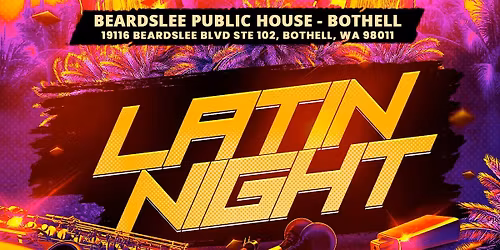 BOTHELL Latin Night (Food\/Drinks\/Dancing)