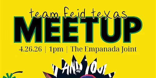 Team Feid Texas meetup