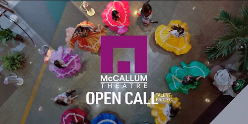 Open Call Talent Project at McCallum Theatre