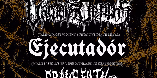 Live Show - Vacuous Depths \/ Ejecutador \/ Grave Filth \/ Chasmal Mire