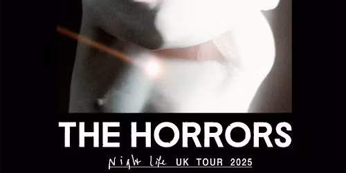 The Horrors *SOLD OUT*