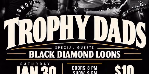 Trophy Dads LIVE at Strychnine (special guest Black Diamond Loons)