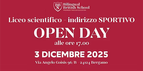 BBS OPEN DAY HIGH SCHOOL - Liceo Sportivo Internazionale