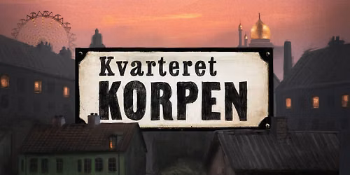 PREMI\u00c4R Kvarteret Korpen