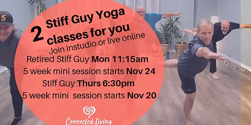 2 Stiff Guy Yoga Classes for you 5 Week Mini Session - In Studio or Online