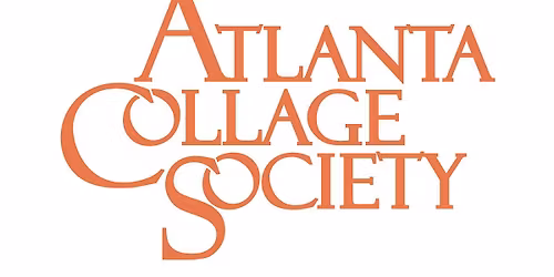 The Nature of Collage: Celebrating 20 Years of the Atlanta Collage Society