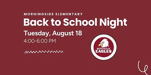 Morningside STEM Elementary Back to School Night