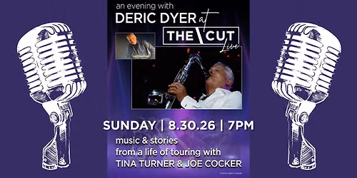 Deric Dyer - Music & Stories from a Life of Touring with Tina Turner and Joe Cocker