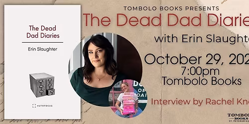 The Dead Dad Diaries: An Evening with Erin Slaughter