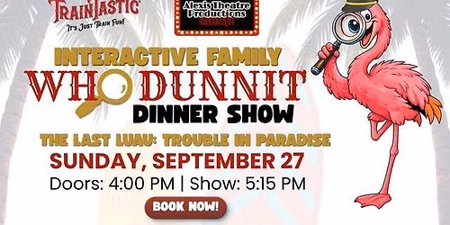 Interactive Family Friendly Who Dunnit Dinner Show