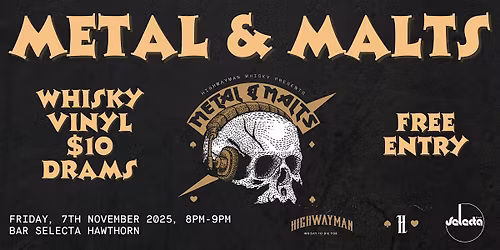 Metal & Malts \u2014 Highwayman Whisky x Bar Selecta