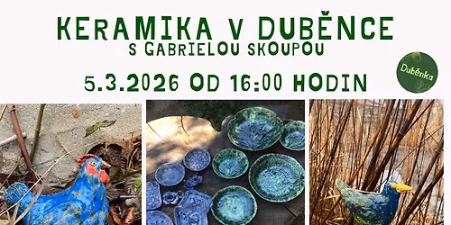 Keramick\u00e1 d\u00edlna v Dub\u011bnce 5.3.2026