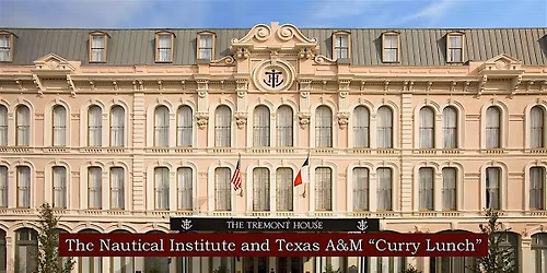 2025 Autumn "Curry Lunch" The Nautical Institute Gulf Branch | Texas A&M