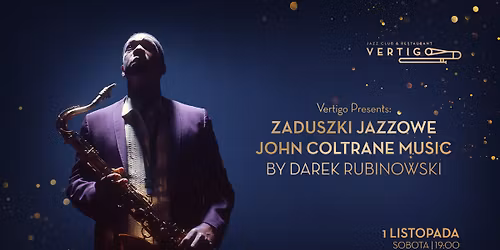 Zaduszki Jazzowe: John Coltrane Music by Darek Rubinowski 
