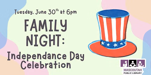 Family Night: Independence Day Celebration