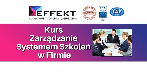 Kurs Zarz\u0105dzanie Systemem Szkole\u0144 w Firmie - Katowice